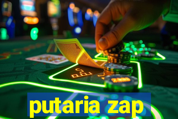 putaria zap
