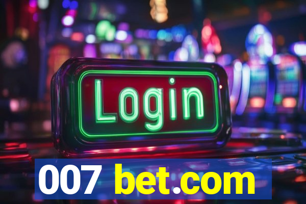 007 bet.com
