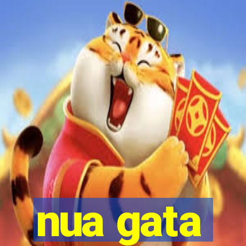 nua gata