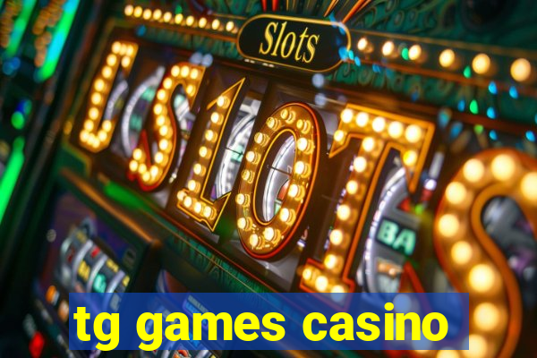 tg games casino
