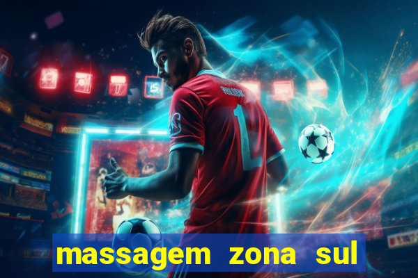 massagem zona sul porto alegre