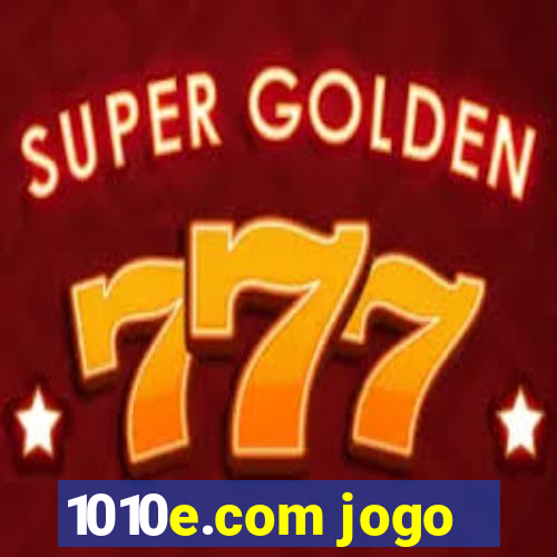 1010e.com jogo