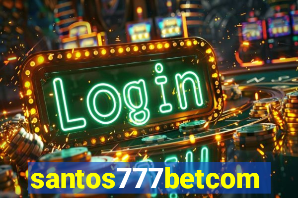 santos777betcom