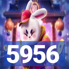 5956