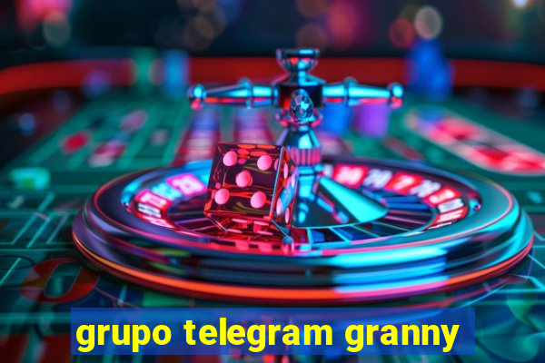 grupo telegram granny