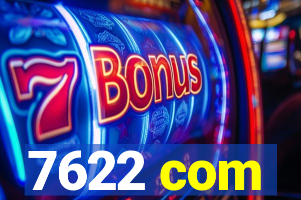 7622 com