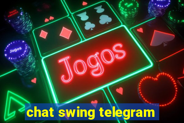 chat swing telegram