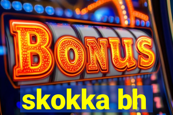 skokka bh