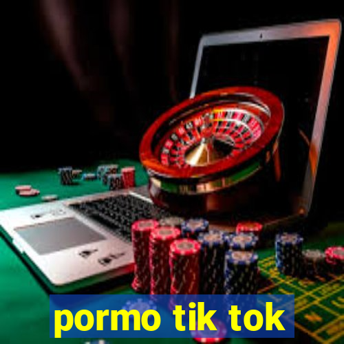 pormo tik tok