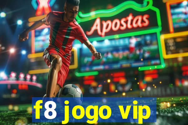 f8 jogo vip