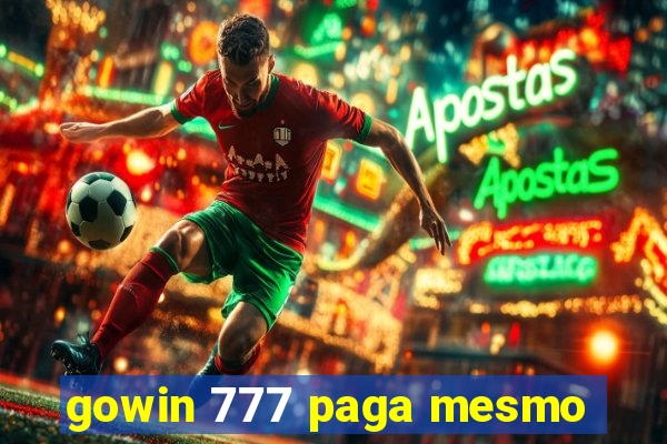 gowin 777 paga mesmo