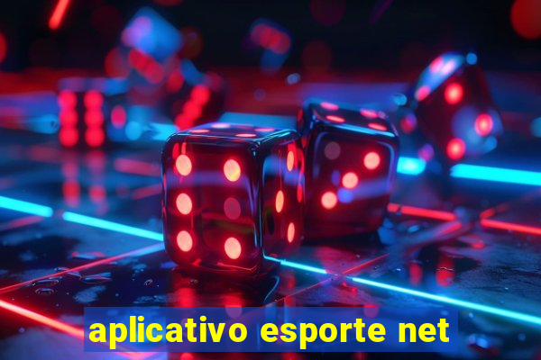 aplicativo esporte net