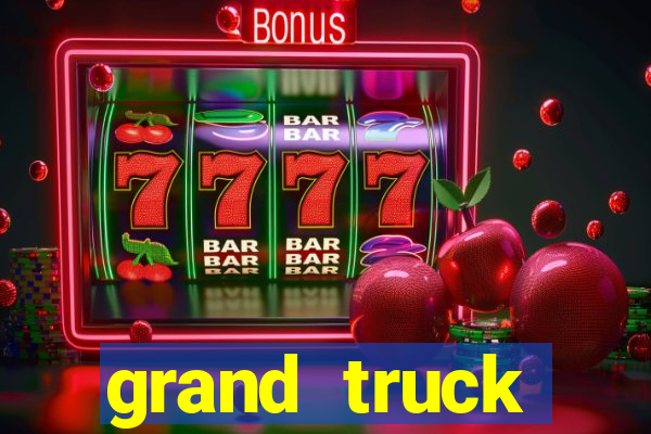grand truck simulator dinheiro infinito