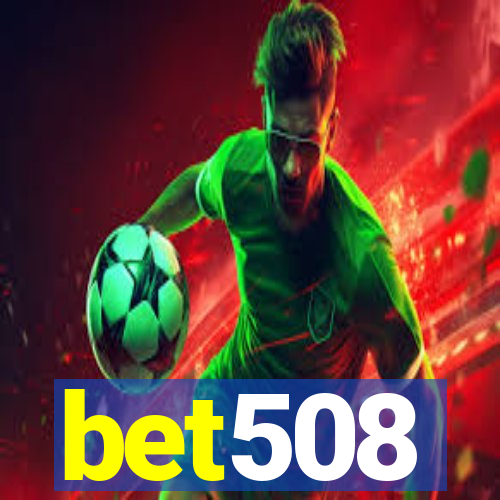 bet508