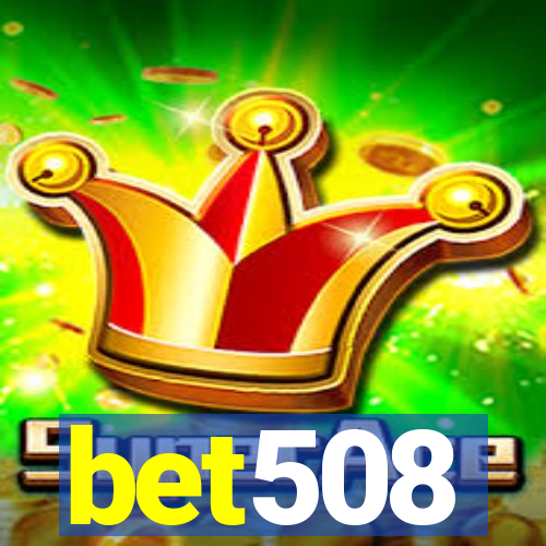 bet508