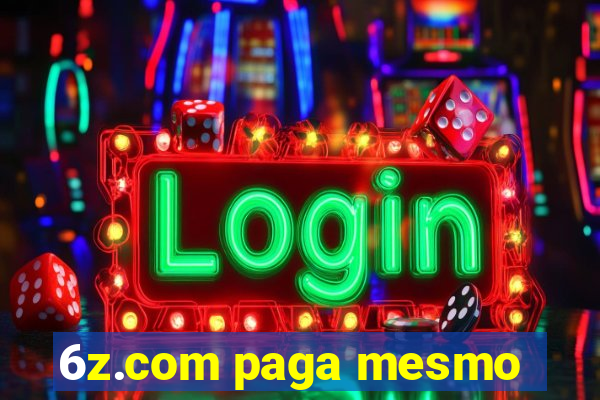 6z.com paga mesmo