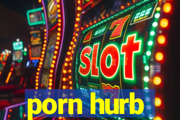 porn hurb