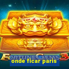 onde ficar paris