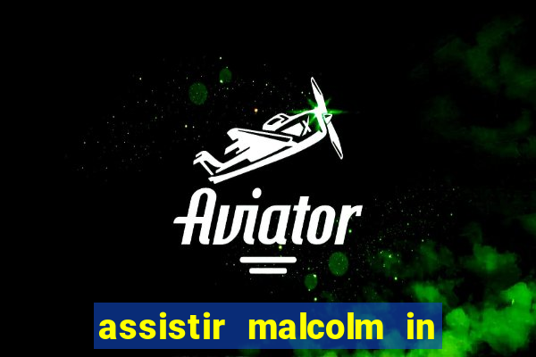 assistir malcolm in the middle on-line
