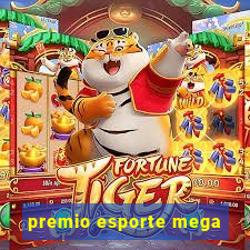 premio esporte mega
