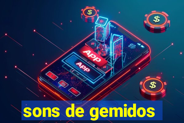 sons de gemidos