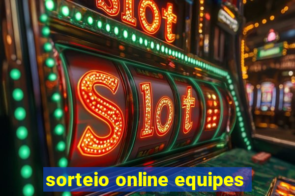 sorteio online equipes
