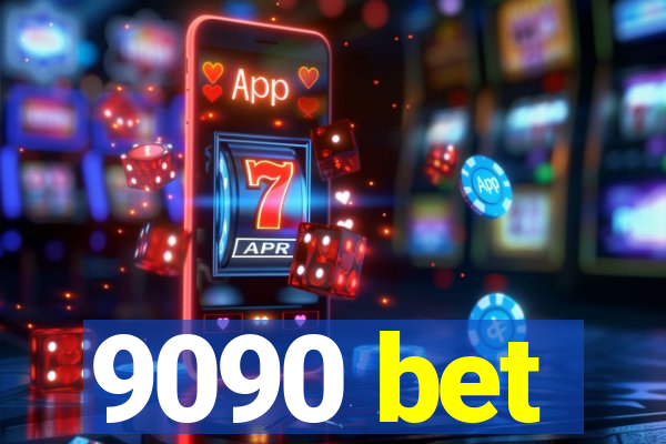 9090 bet