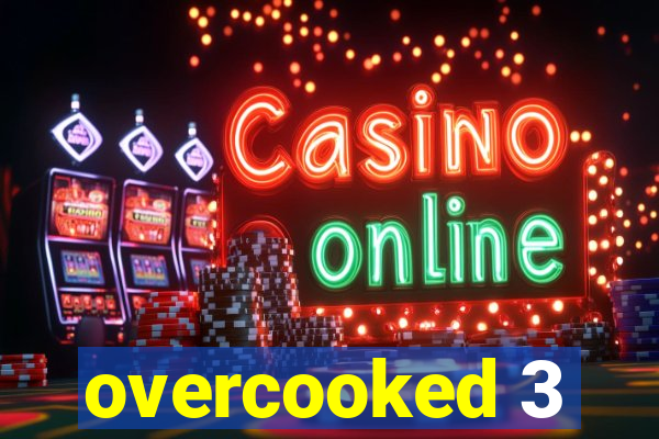 overcooked 3