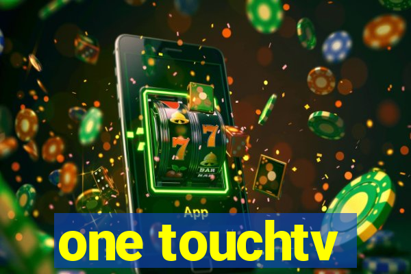one touchtv