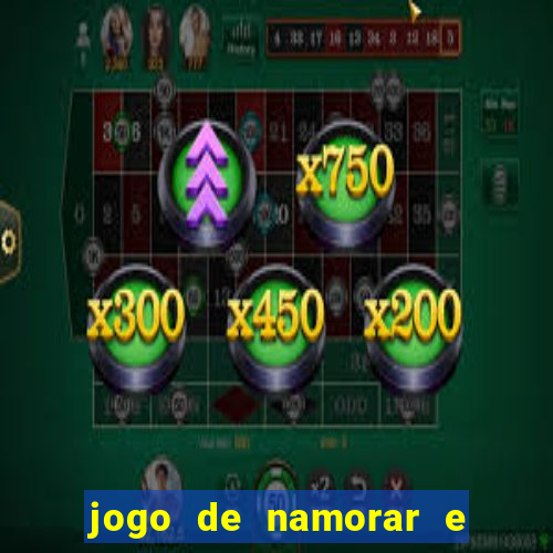 jogo de namorar e fazer filho