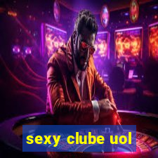 sexy clube uol