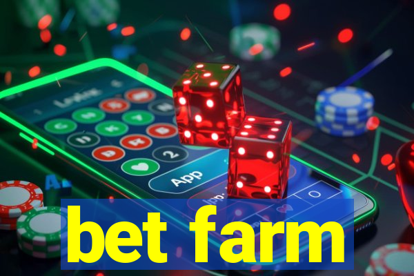 bet farm