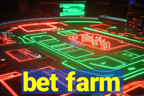 bet farm