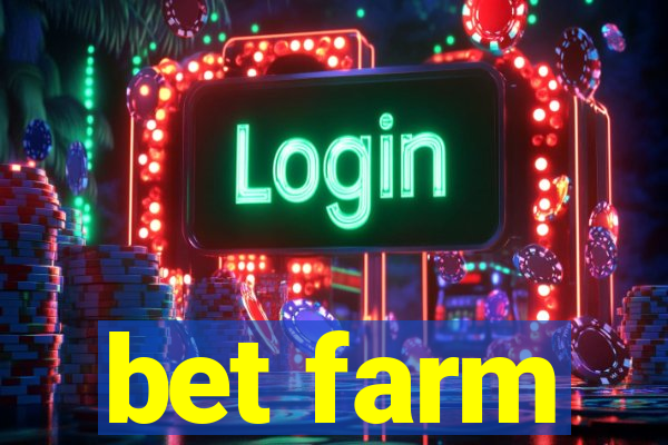 bet farm