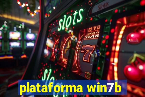 plataforma win7b