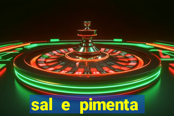 sal e pimenta restaurante sp