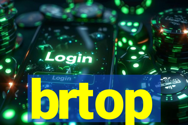 brtop