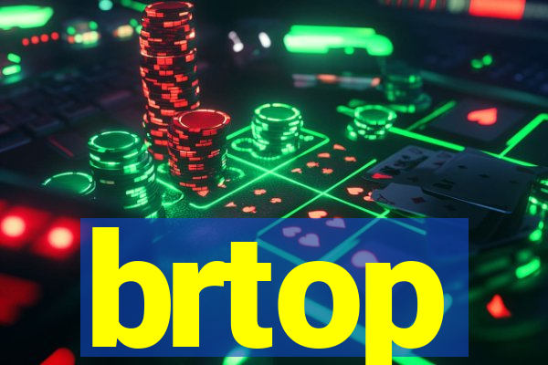brtop