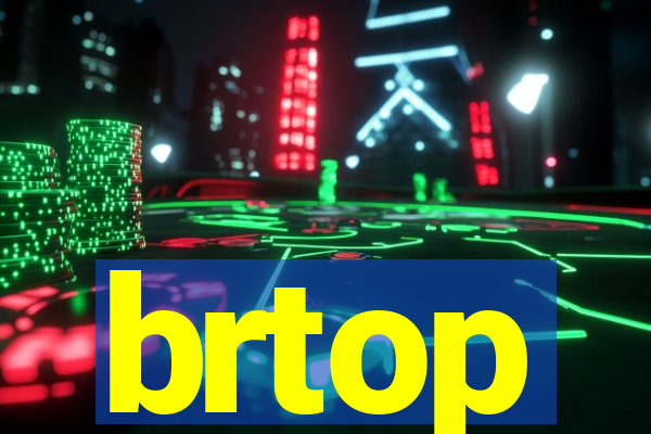 brtop
