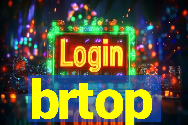 brtop