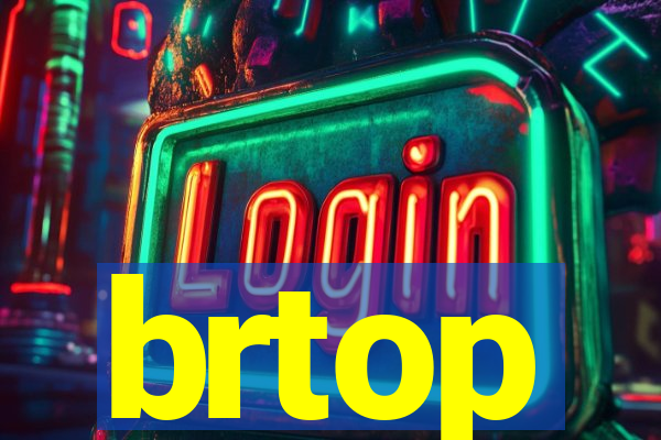 brtop