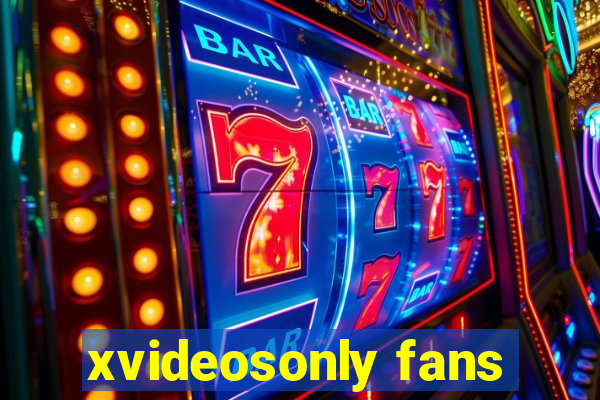 xvideosonly fans