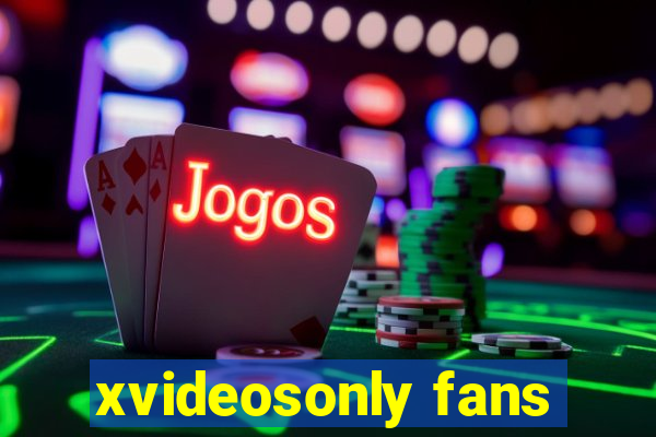 xvideosonly fans