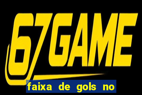 faixa de gols no jogo 2-3 o que significa
