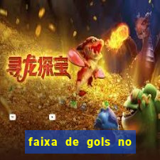 faixa de gols no jogo 2-3 o que significa