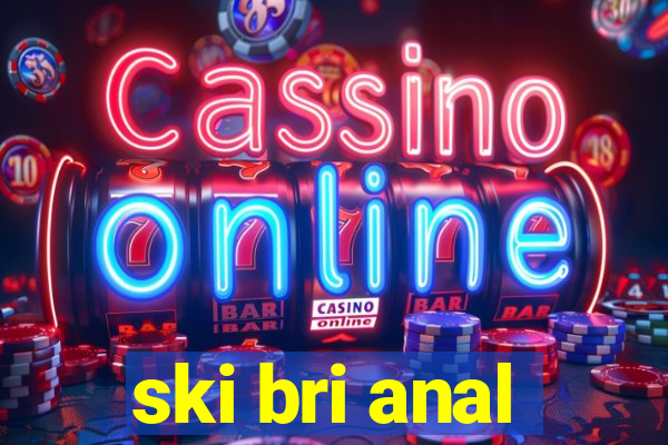 ski bri anal
