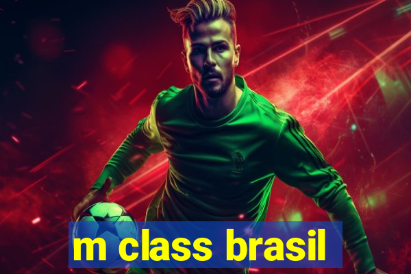 m class brasil