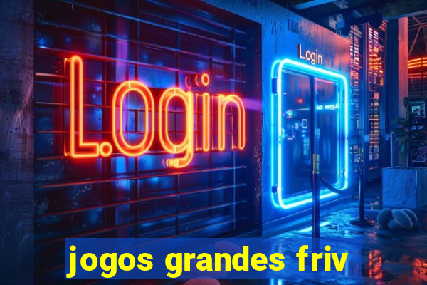 jogos grandes friv