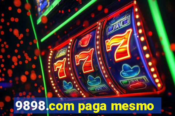 9898.com paga mesmo