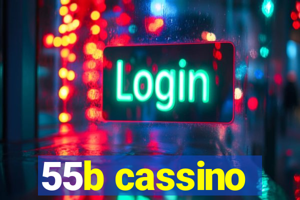 55b cassino